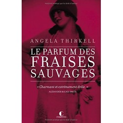 LIVRE LE PARFUM DES FRAISES SAUVAGES