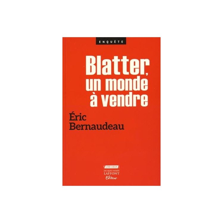 LIVRE BLATTER, UN MONDE A VENDRE