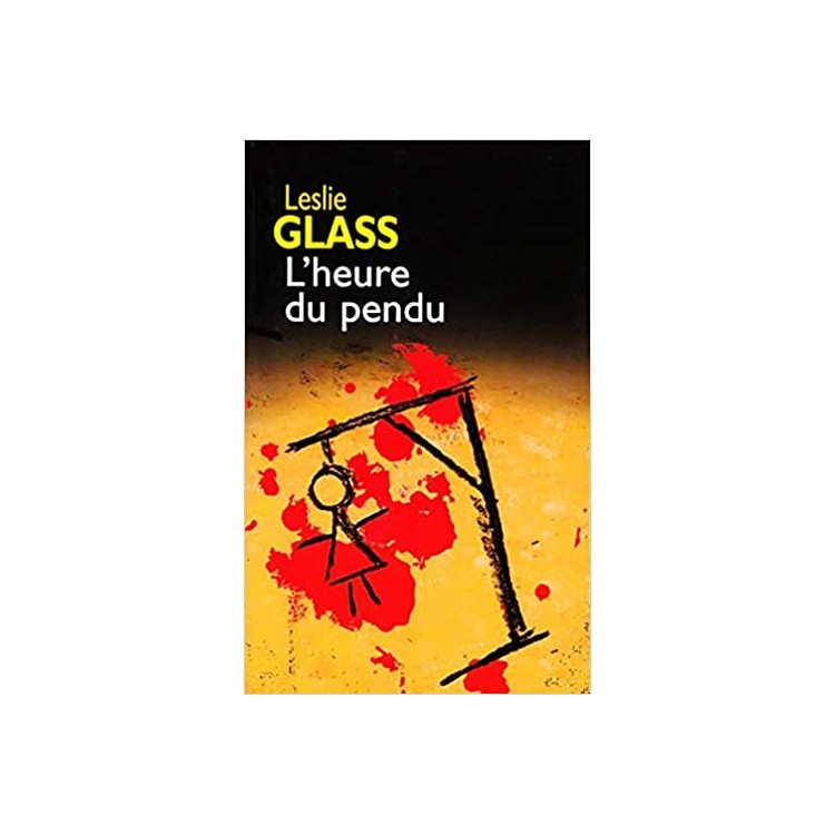 LIVRE L HEURE DU PENDU GLASS, LESLIE