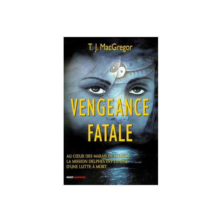 LIVRE VENGEANCE FATALE