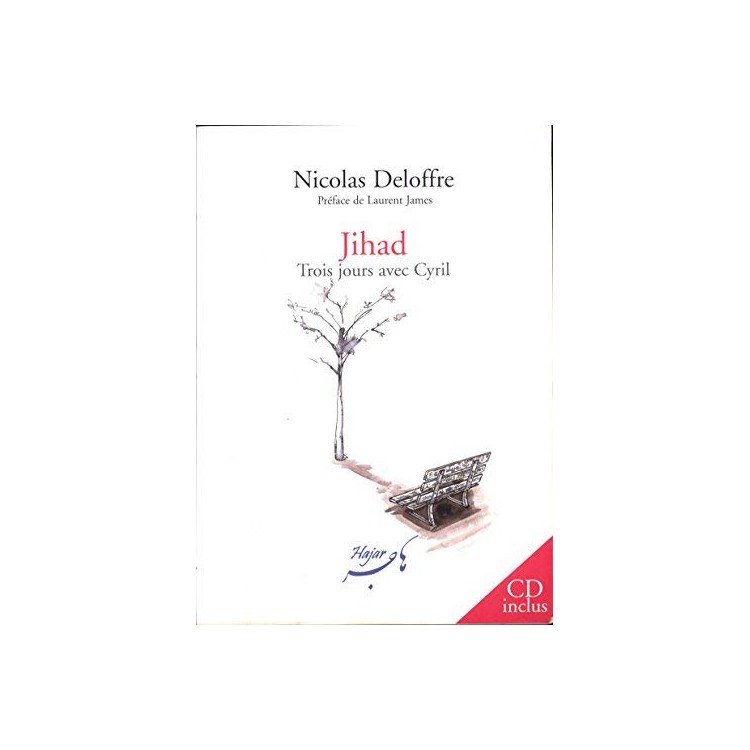 LIVRE JIHAD TROIS JOURS AVEC CYRIL AVEC CD