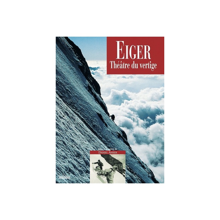 LIVRE EIGER, THEATRE DU VERTIGE