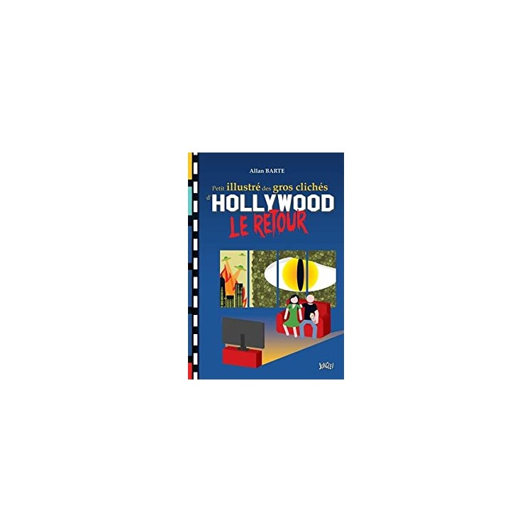 LIVRE PETIT ILLUSTRE GROS CLICHES D HOLLYWOOD LE RETOUR