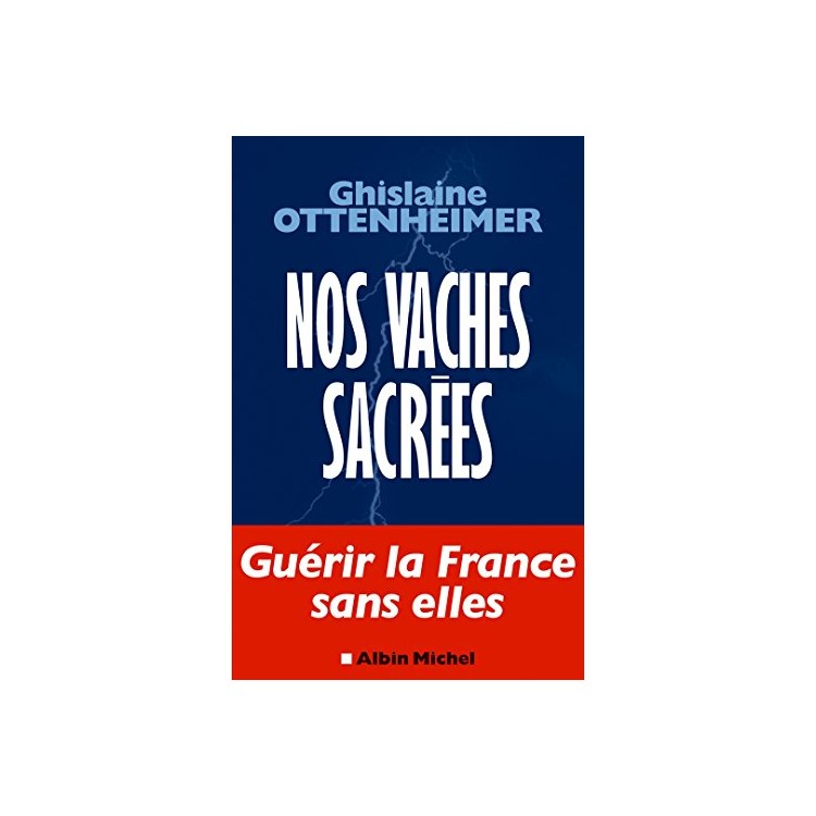 LIVRE NOS VACHES SACREES - GHISLAINE OTTENHEIMER