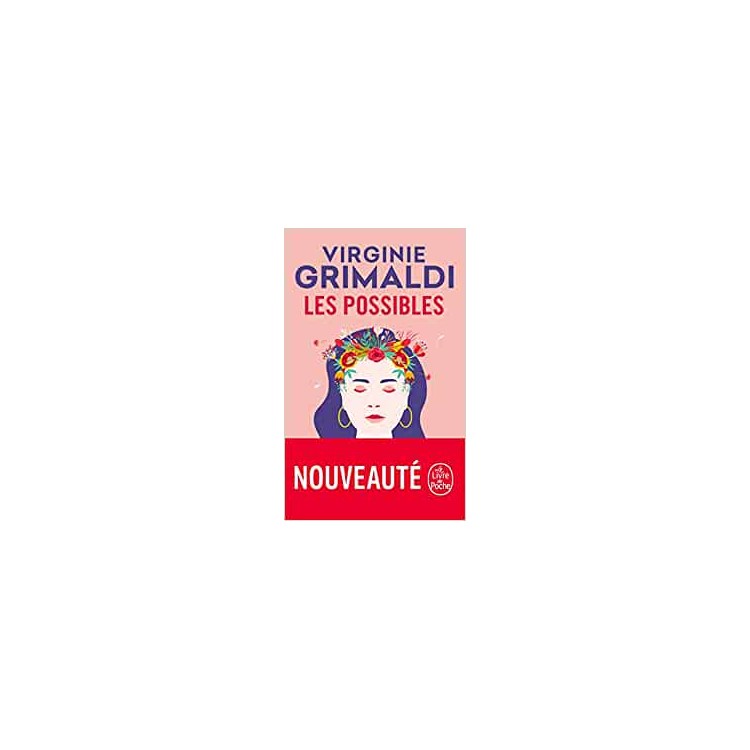 LIVRE LES POSSIBLES - VIRGINIE GRIMALDI - EDITION COLLECTOR