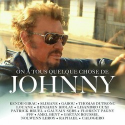 CD JOHNNY HALLYDAY ON A TOUS QUELQUE CHOSE DE JOHNNY