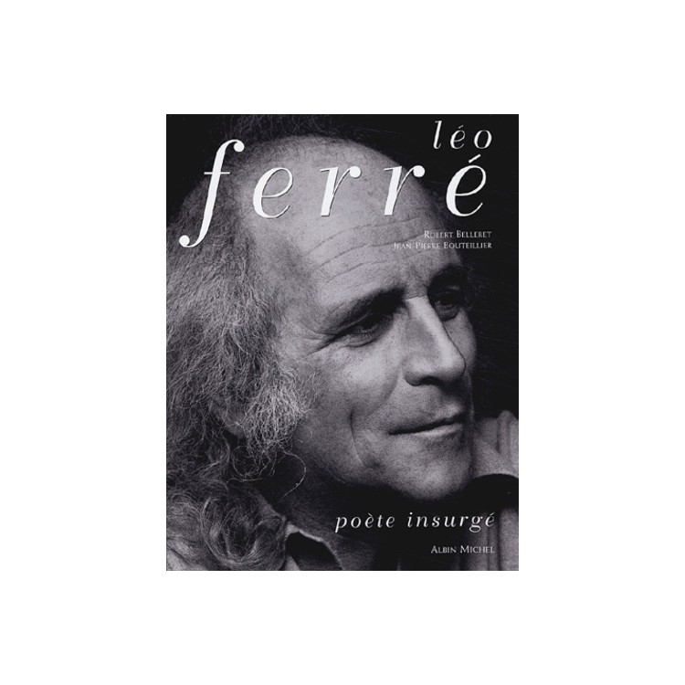 LIVRE LEO FERRE POETE INSURGE