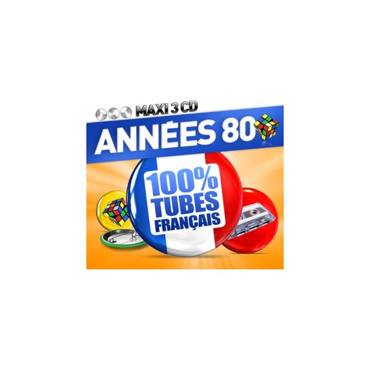 CD ANNEES 80 100% TUBES FRANCAIS